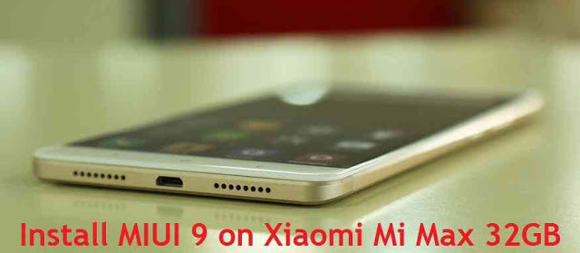 MIUI 9 on Xiaomi Mi Max