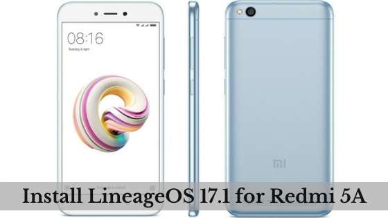 Install LineageOS 17.1 for Redmi 5A