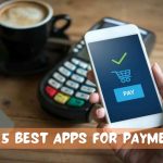 Top 5 Best Apps for Payments