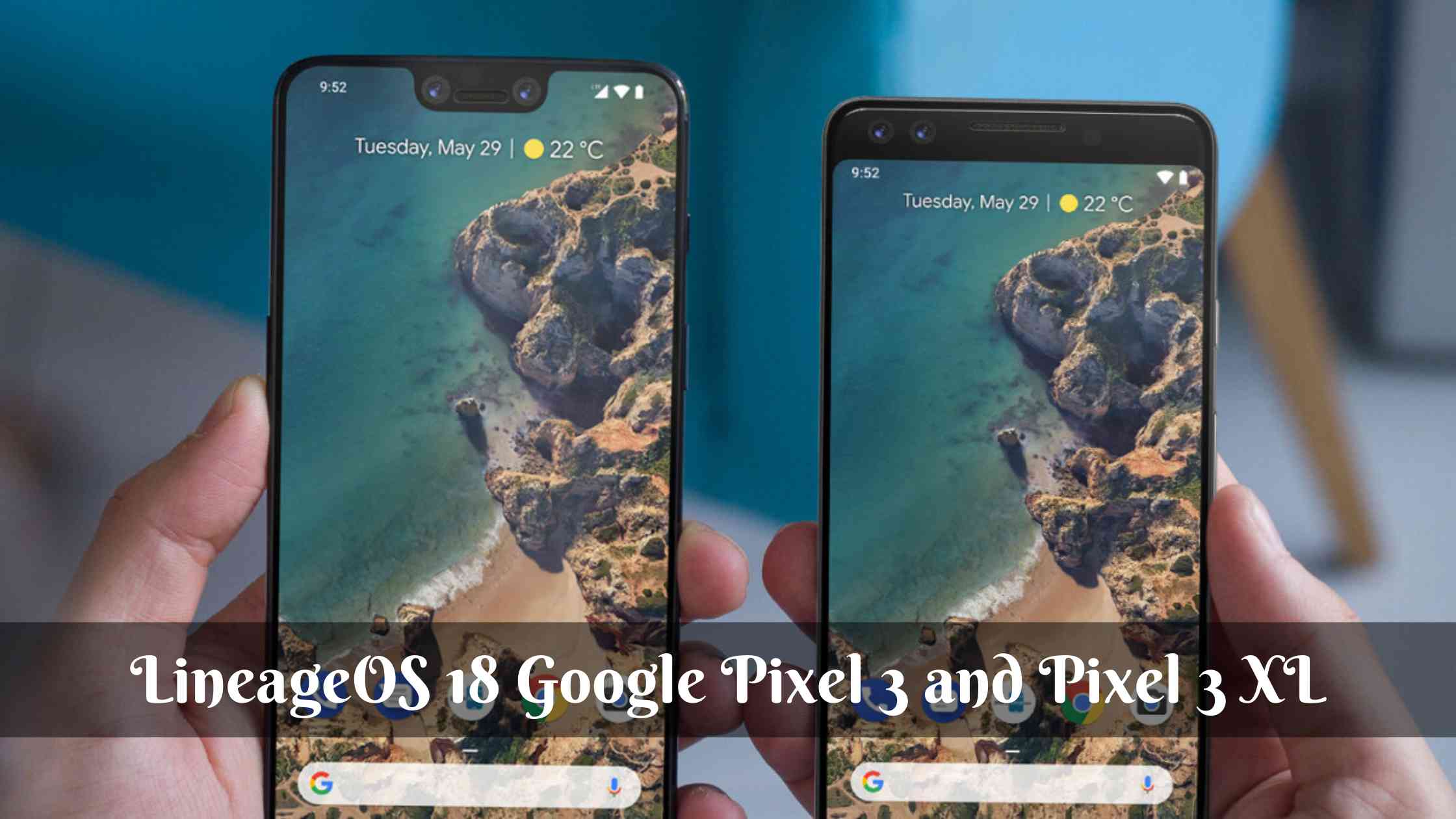LineageOS 18 Google Pixel 3 and 3 XL